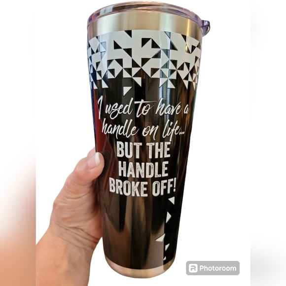 New 32oz Tumbler "I used to have a handle on life ...BUT THE HANDLE BROK… - Picture 2 of 11